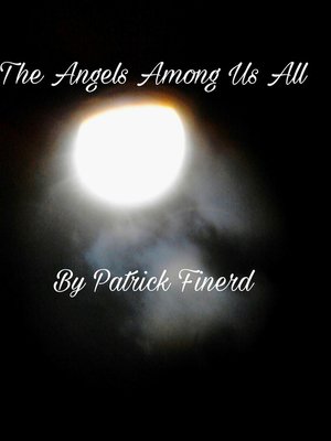cover image of The Angels Among Us All
